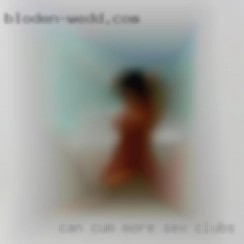 Can cum more than sex clubs one time a session.