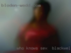 Who knows what will sex in Blackwell, OK happen?